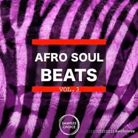 Samples Choice Afro Soul Beats Vol 3 [WAV] - Sample Pack Artwork