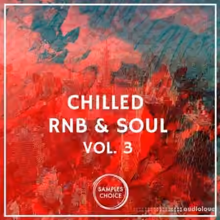 Samples Choice Chilled RnB And Soul Volume 3 [WAV, MiDi] - Sample Pack Artwork