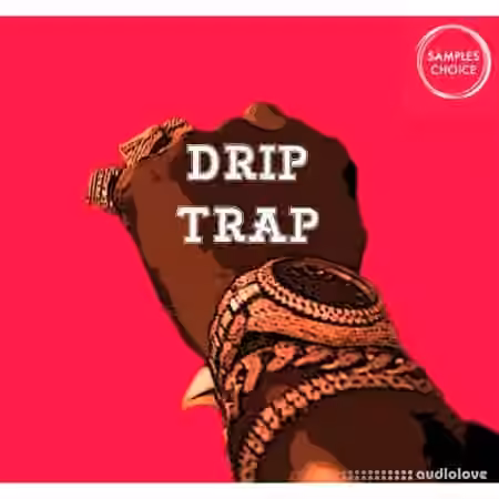 Samples Choice Drip Trap [WAV] - Sample Pack Artwork