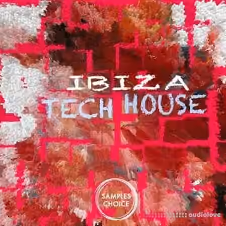 Samples Choice Ibiza Tech House [WAV] - Sample Pack Artwork