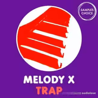 Samples Choice Melody x Trap [WAV]