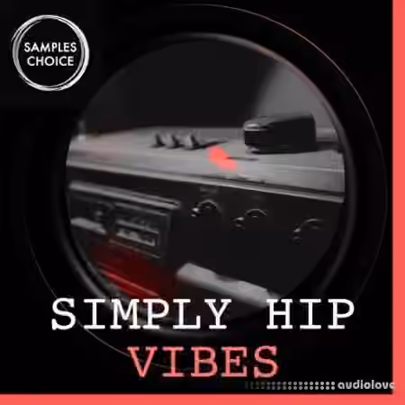Samples Choice Simply Hip Vibes [WAV]