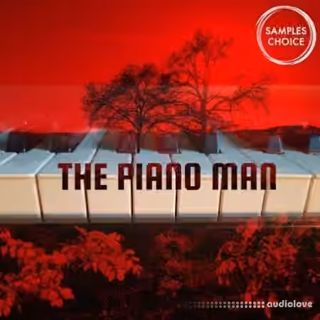 Samples Choice The Piano Man [WAV] - Sample Pack Artwork