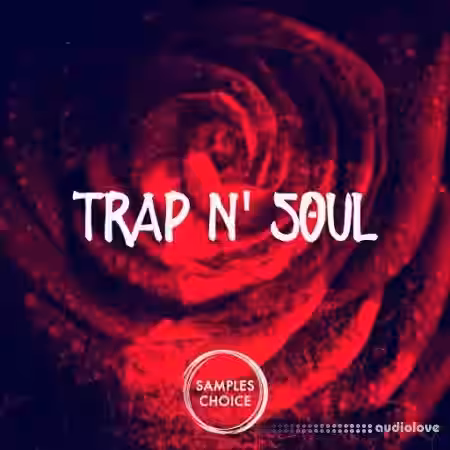 Samples Choice Trap and Soul [WAV] - Sample Pack Artwork