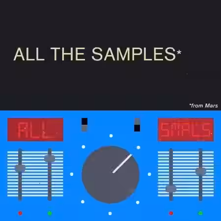 Samples From Mars All The Samples From Mars 2025 Version [MULTiFORMAT] - Sample Pack Artwork