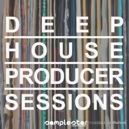 Samplestar Deep House Producer Sessions [WAV, MiDi] - Sample Pack Artwork