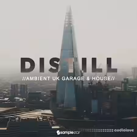 Samplestar Distill - Ambient UK Garage and House [WAV] - Sample Pack Artwork