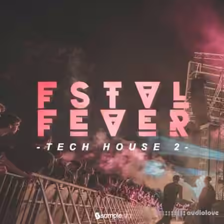 Samplestar Fstvl Fever Tech House V2 [WAV] - Sample Pack Artwork