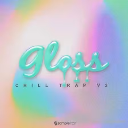 Samplestar Gloss Chill Trap V2 [WAV] - Sample Pack Artwork