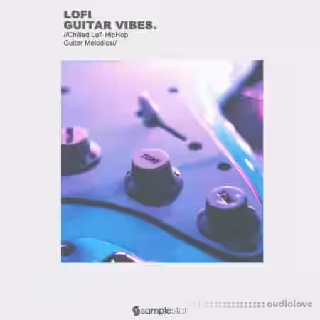 Samplestar Lofi Guitar Vibes [WAV] - Sample Pack Artwork