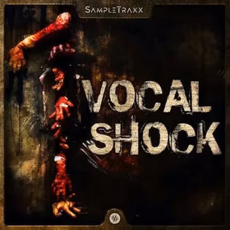 SampleTraxx Vocal Shock [WAV, KONTAKT]