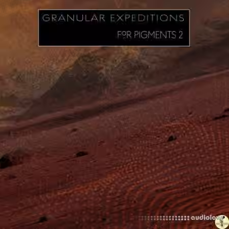 Seed Audio Granular Expeditions [Synth Presets] - Sample Pack Artwork