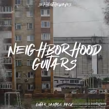 SephGotTheWaves NeighborHood Guitars [WAV] - Sample Pack Artwork