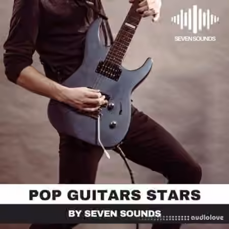 Seven Sounds Pop Guitars Stars [WAV] - Sample Pack Artwork