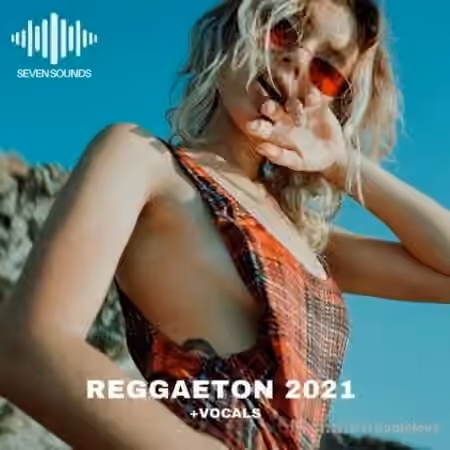 Seven Sounds Reggaeton 2021 [WAV, MiDi] - Sample Pack Artwork