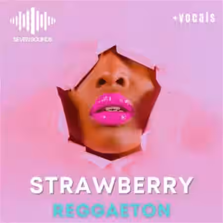 Seven Sounds Strawberry Reggaeton [WAV] - Sample Pack Artwork