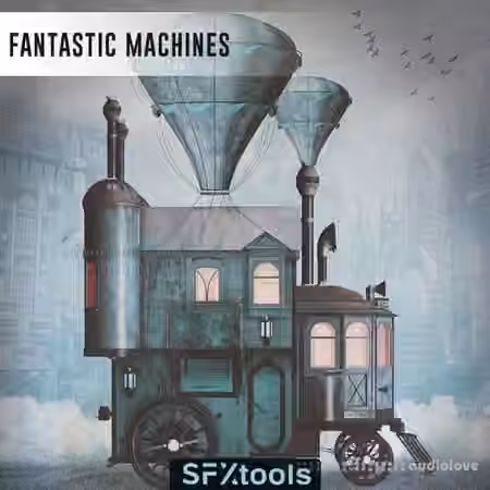 SFXTools Fantastic Machines [MULTiFORMAT] - Sample Pack Artwork