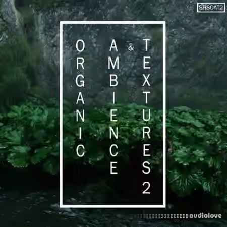 ShamanStems Organic Ambience And Textures 2 [WAV] - Sample Pack Artwork