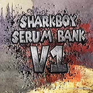Sharkboy Serum 2 Bank V.1 [Synth Presets]