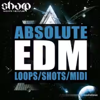 SHARP Absolute EDM [WAV, MiDi, Synth Presets]