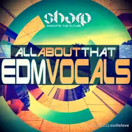 Sharp All About That EDM Vocals [WAV] - Sample Pack Artwork