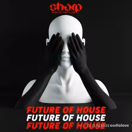 SHARP Future Of House [WAV, MiDi] - Sample Pack Artwork