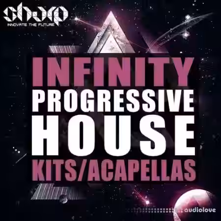 SHARP Infinity Progressive House [WAV, MiDi, Synth Presets] - Sample Pack Artwork