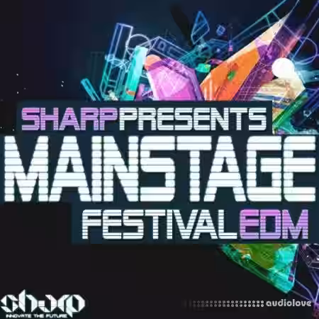 Sharp Mainstage Festival EDM [WAV, Synth Presets] - Sample Pack Artwork