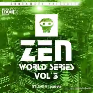 Shockwave Play It Loud Zen World Series Vol.3 For Sylenth1 [Synth Presets]