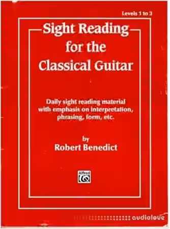 Sight Reading for the Classical Guitar, Level I-III: Daily Sight Reading Material with Emphasis on Interpretation, Phrasing, Form, and More - Sample Pack Artwork