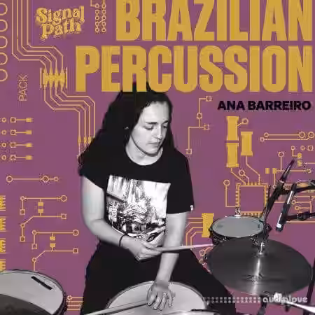 Signal Path Ana Barreiro: Brazilian Percussion [WAV] - Sample Pack Artwork