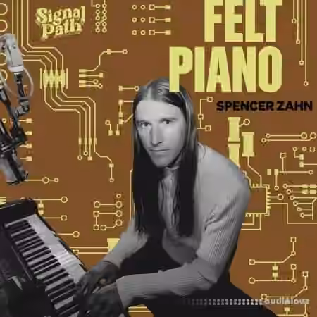 Signal Path Spencer Zahn: Felt Piano [WAV] - Sample Pack Artwork