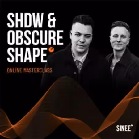 SINEE SHDW and Obscure Shape Online Masterclass Essential (English subtitles incl.) [TUTORiAL] - Sample Pack Artwork