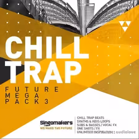 Singomakers Future Chill Trap Mega Pack Vol.3 [MULTiFORMAT] - Sample Pack Artwork