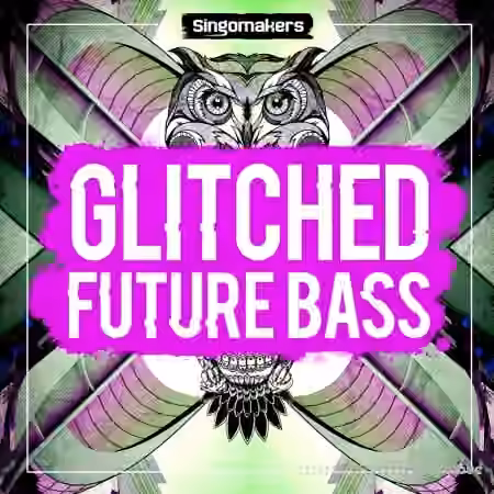 Singomakers Glitched Future Bass [MULTiFORMAT] - Sample Pack Artwork