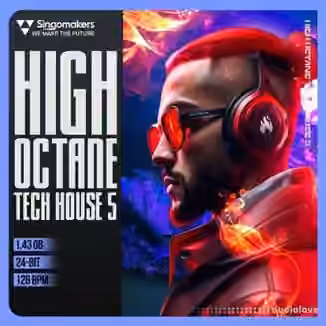 Singomakers High Octane Tech House 5 [MULTiFORMAT]