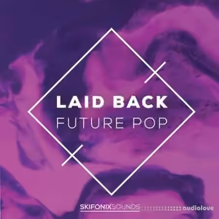 Skifonix Sounds Laid Back Future Pop [WAV, MiDi, Synth Presets, DAW Templates] - Sample Pack Artwork