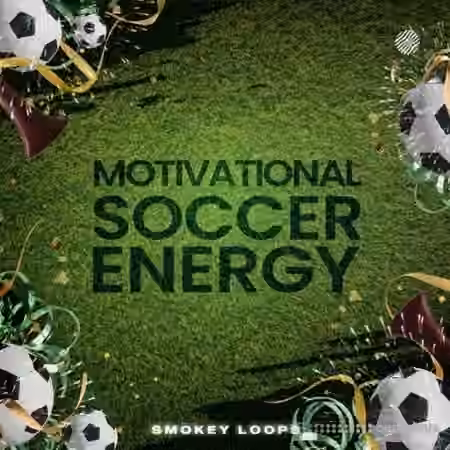 Smokey Loops Motivational Soccer Energy [WAV] - Sample Pack Artwork