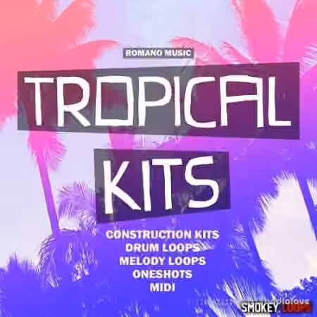 Smokey Loops Tropical Kits [WAV, MiDi] - Sample Pack Artwork