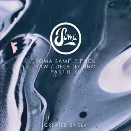 Soma Records Soma Sample Pack Raw Deep Techno Vol.3 (XL) [WAV, MiDi] - Sample Pack Artwork