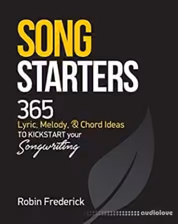 Song Starters: 365 Lyric, Melody, & Chord Ideas to Kickstart Your Songwriting - Sample Pack Artwork