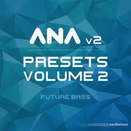 Sonic Academy ANA 2 Presets Vol.2 Future Bass [Synth Presets] - Sample Pack Artwork