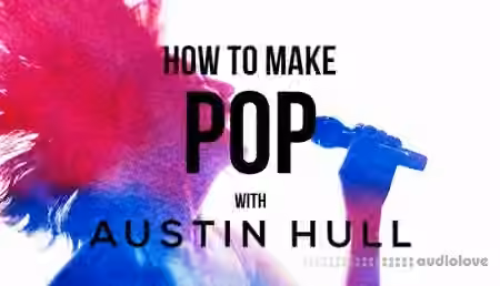 Sonic Academy How To Make Pop with Austin Hull [TUTORiAL] - Sample Pack Artwork