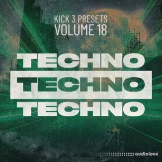 Sonic Academy KICK Presets Vol.18 Techno [Synth Presets]