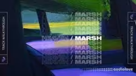 Sonic Academy Track Walkthroughs Marsh Heaven [TUTORiAL] - Sample Pack Artwork