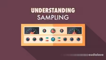 Sonic Academy Understanding Sampling with Protoculture [TUTORiAL] - Sample Pack Artwork