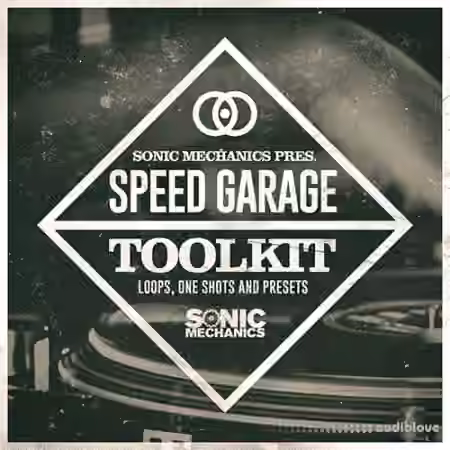 Sonic Mechanics Speed Garage Toolkit [WAV, Sampler Patches] - Sample Pack Artwork