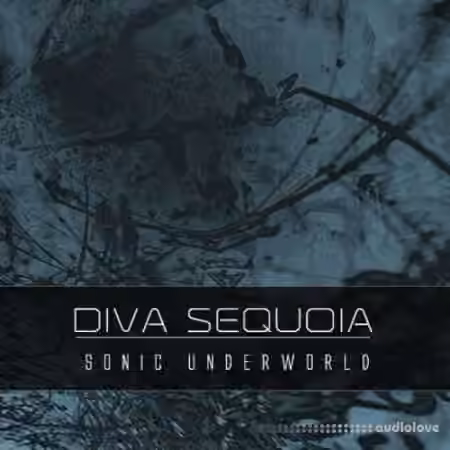 Sonic Underworld Diva Sequoia [Synth Presets] - Sample Pack Artwork
