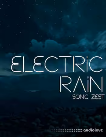 Sonic Zest Electric Monsoon and Electric Rain [KONTAKT] - Sample Pack Artwork