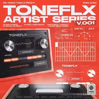 SoniX Audio TONEFLX Artist Series V001 [WAV, MiDi, Synth Presets]